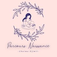 Parcours Naissance Chaima EJJMII